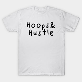 "Hoops & Hustle" – Black Type T-Shirt